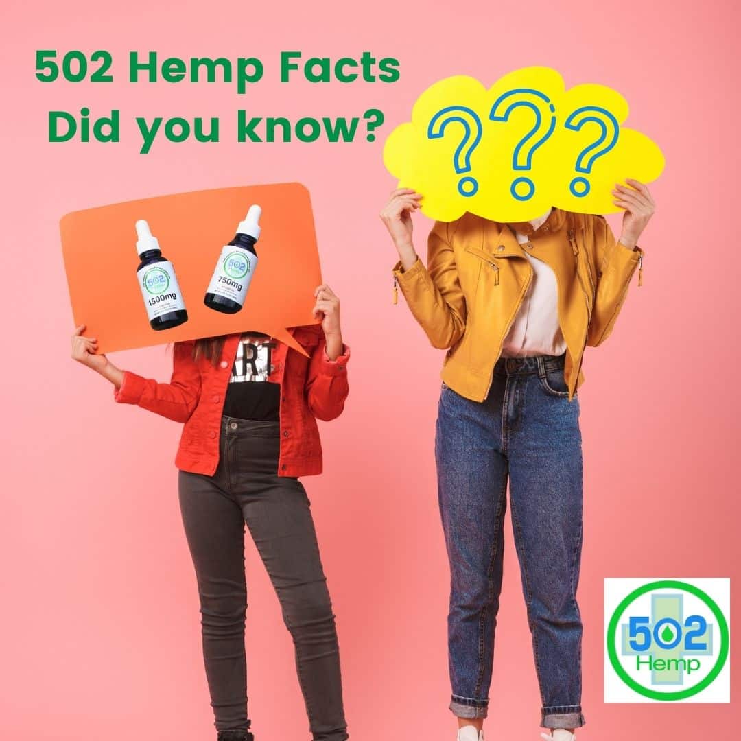 502 Hemp CBD Facts – Did you know?