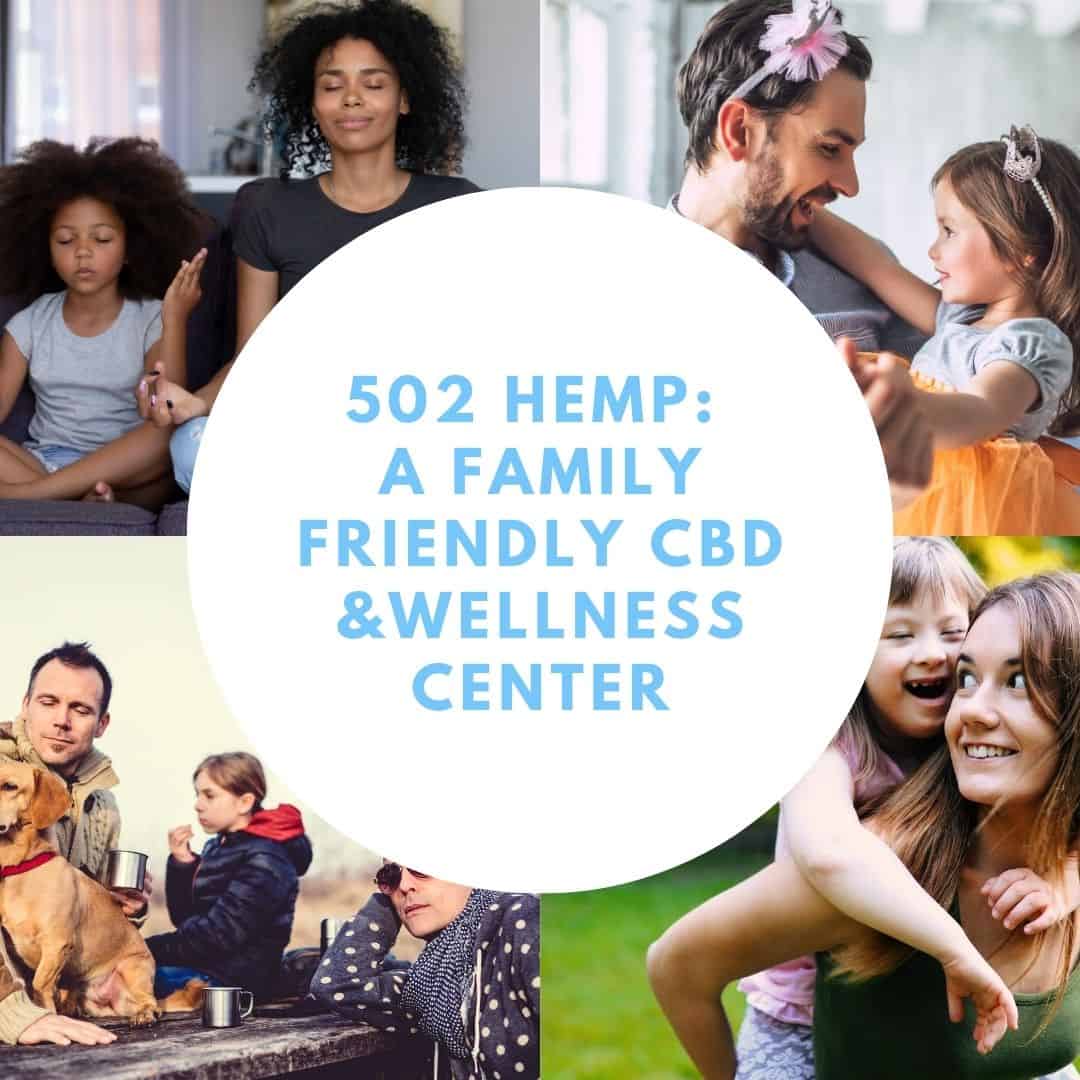 502 Hemp: Family Friendly CBD & Wellness Center