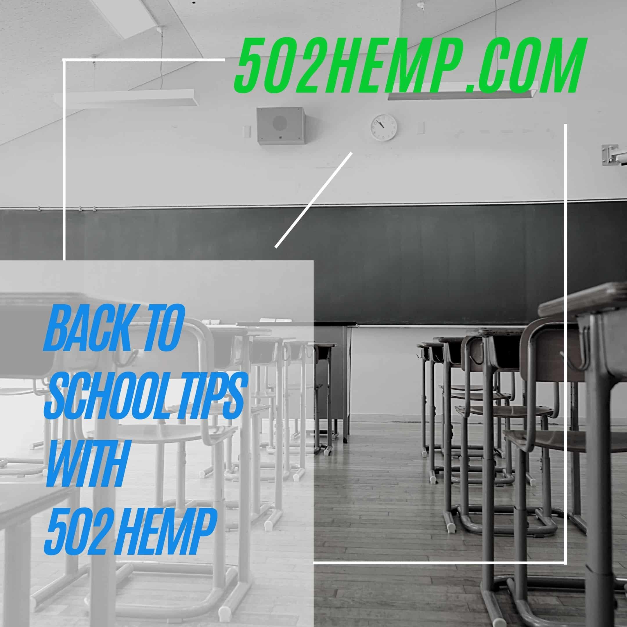 Back to School Tips with 502 Hemp