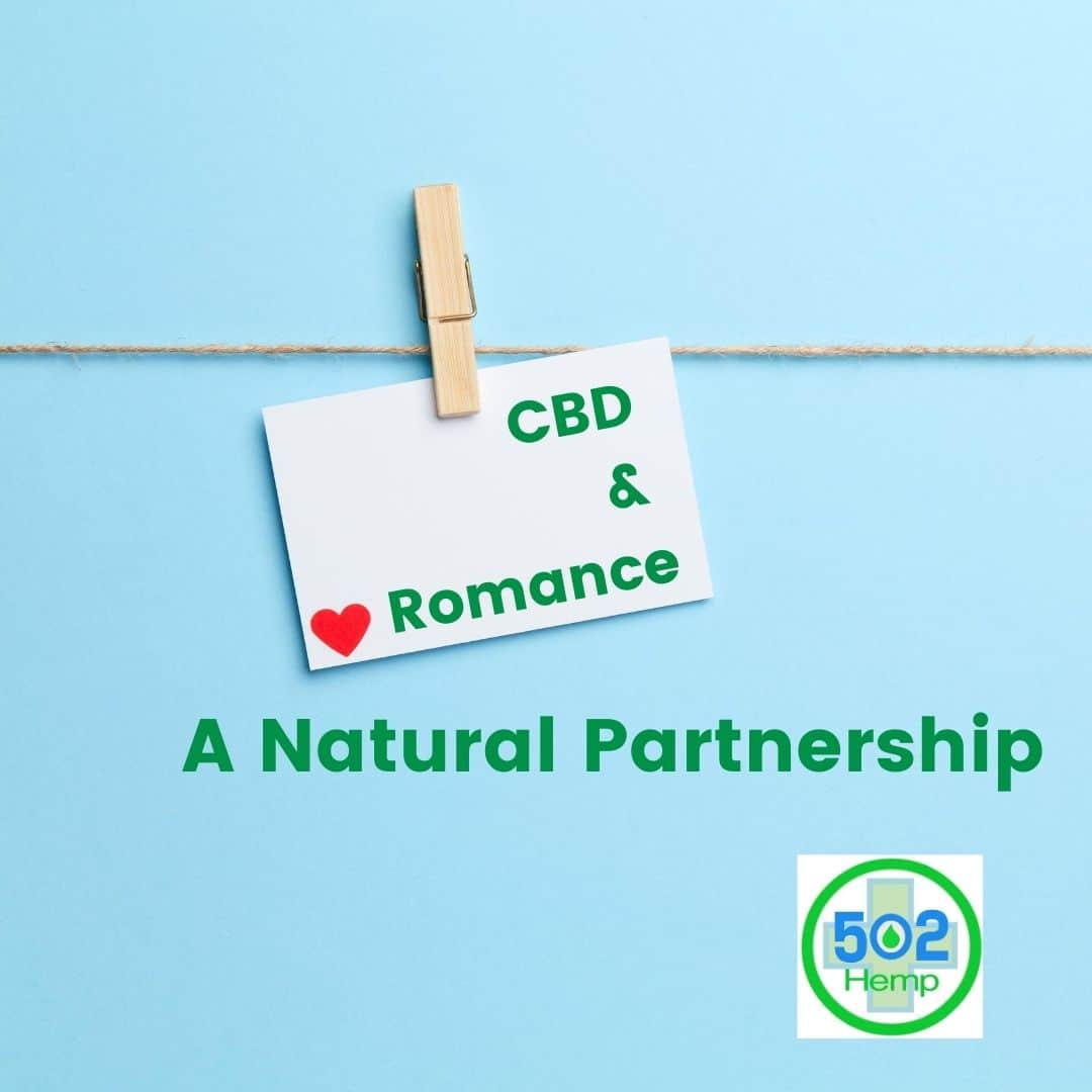 CBD and Romance: A Natural Partnership