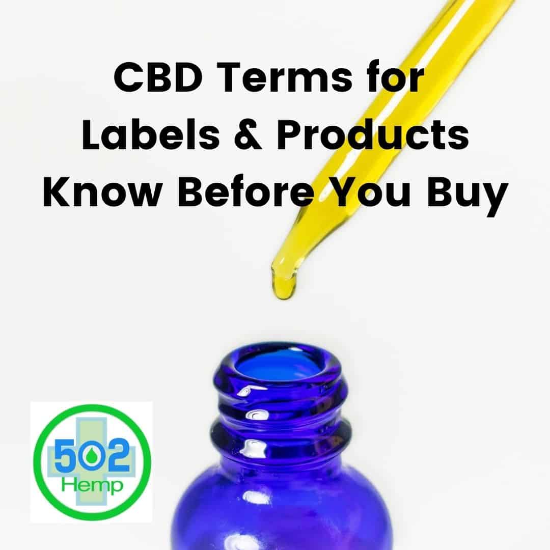 CBD Terms for Labels and Products: Know Before You Buy