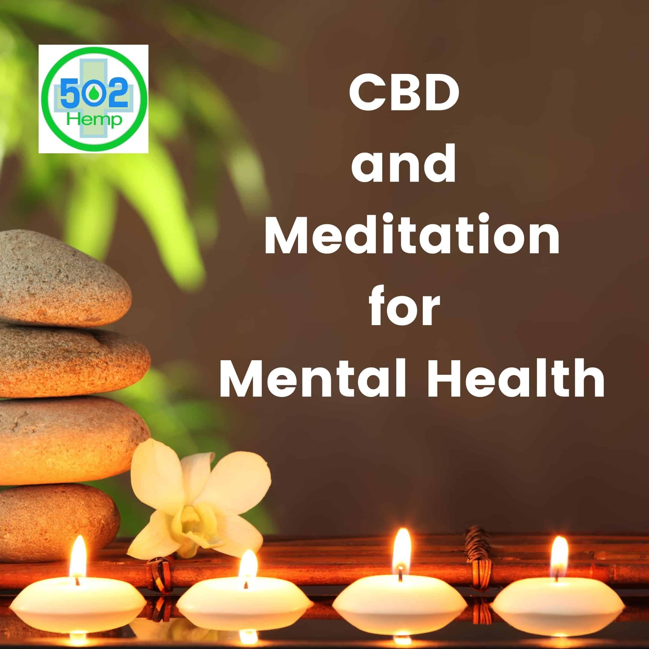 CBD and Meditation for Mental Health