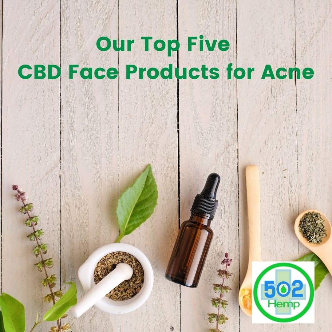 Our Top 5 CBD Face Products for Acne