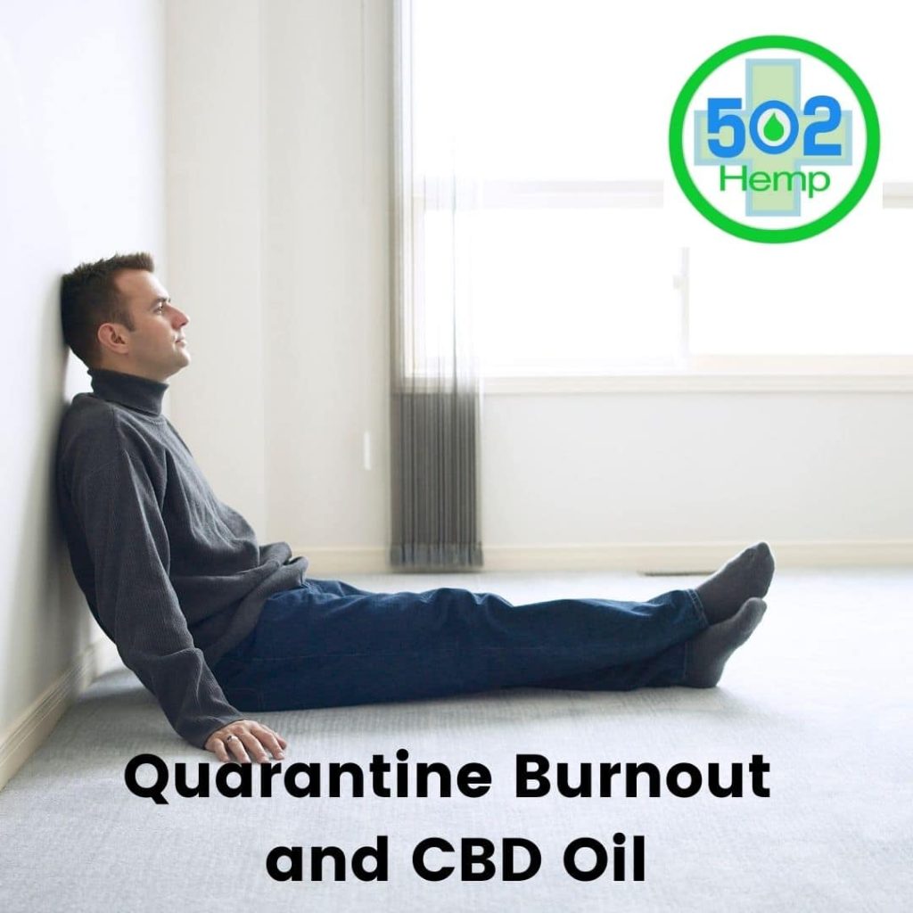 quarantine burnout and CBD oil