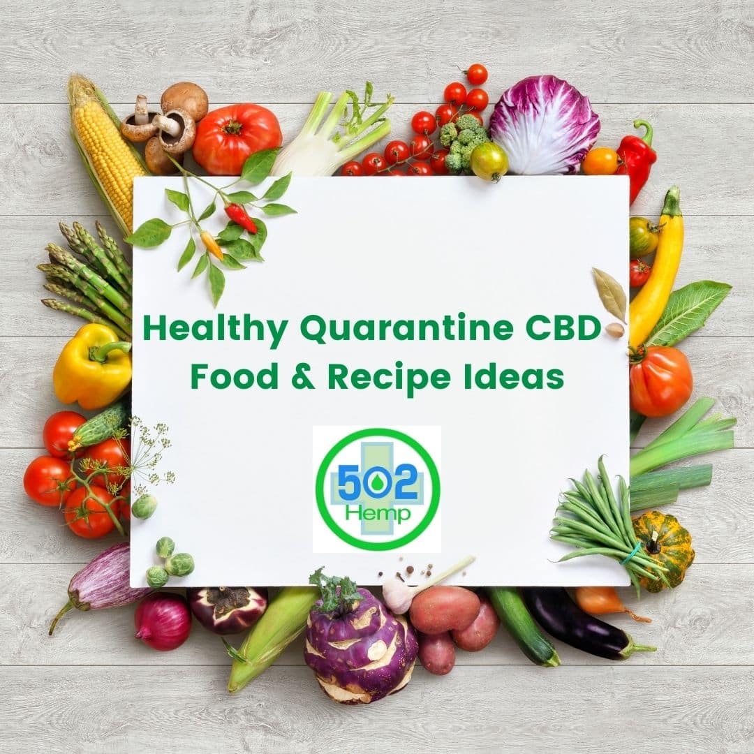 Healthy Quarantine CBD Food & Recipe Ideas