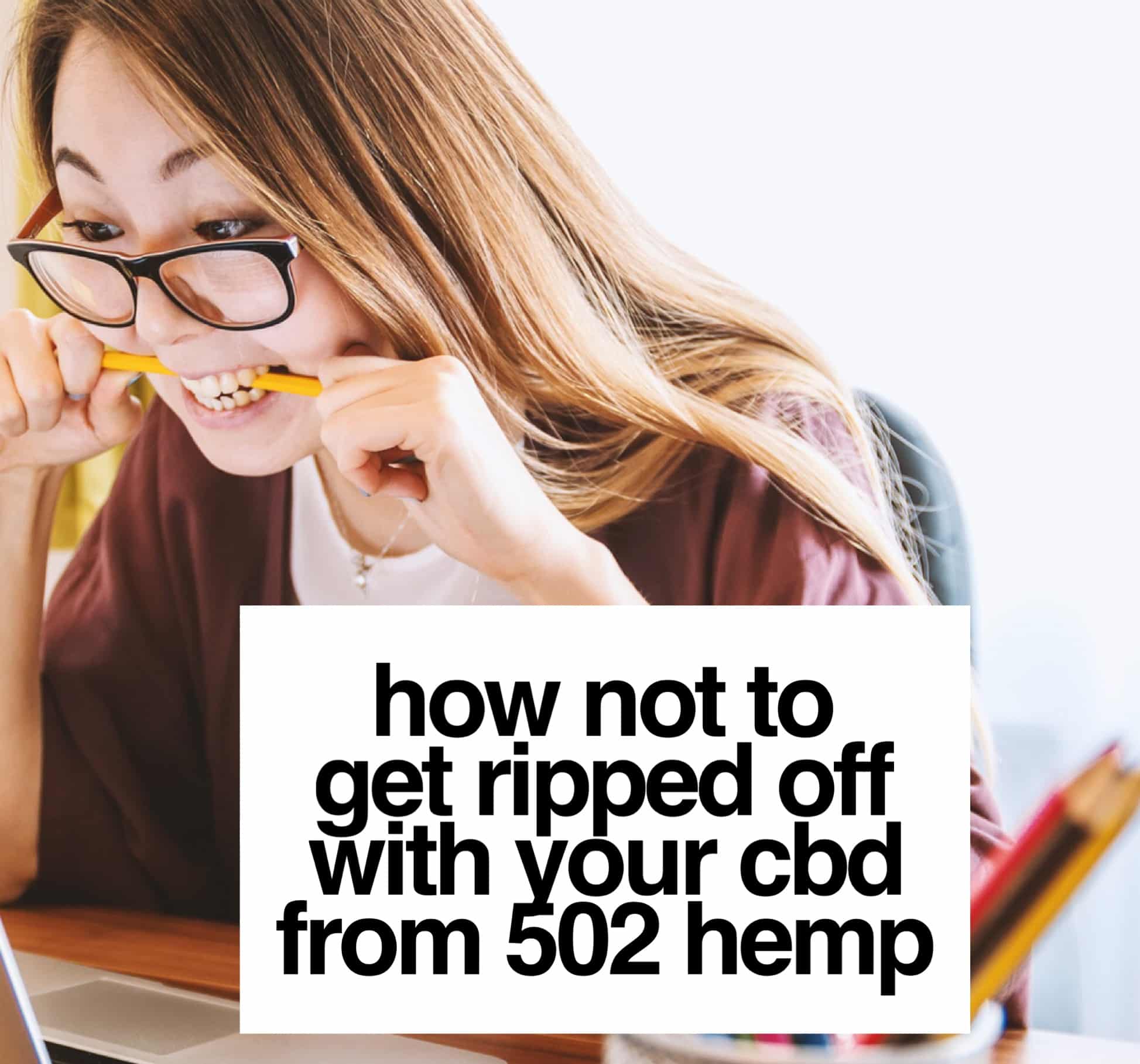 How Not to Get Ripped Off with Your CBD