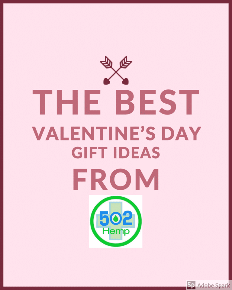 The Best Valentines’ Day Gift Ideas from 502 Hemp