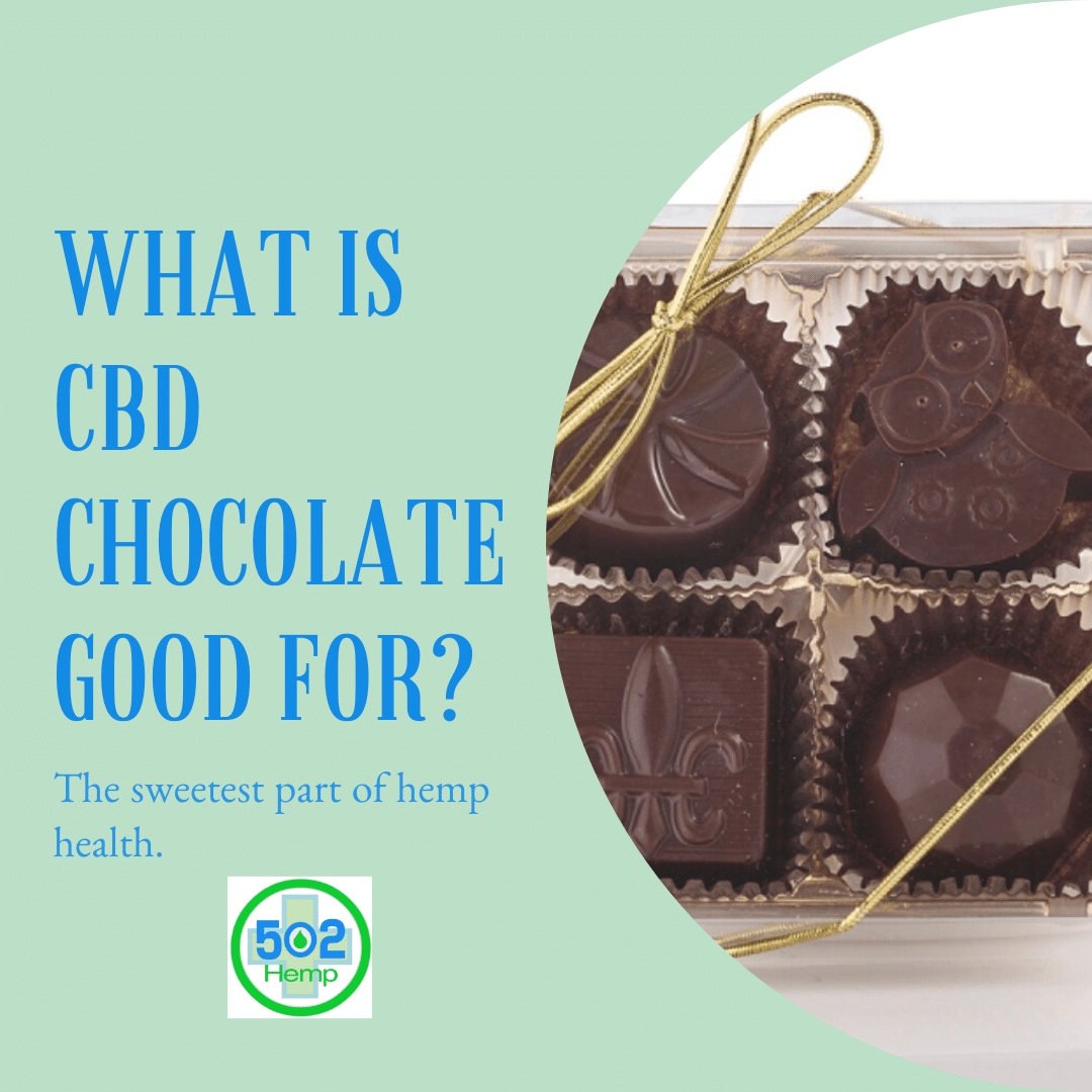 What is CBD Chocolate Good For?