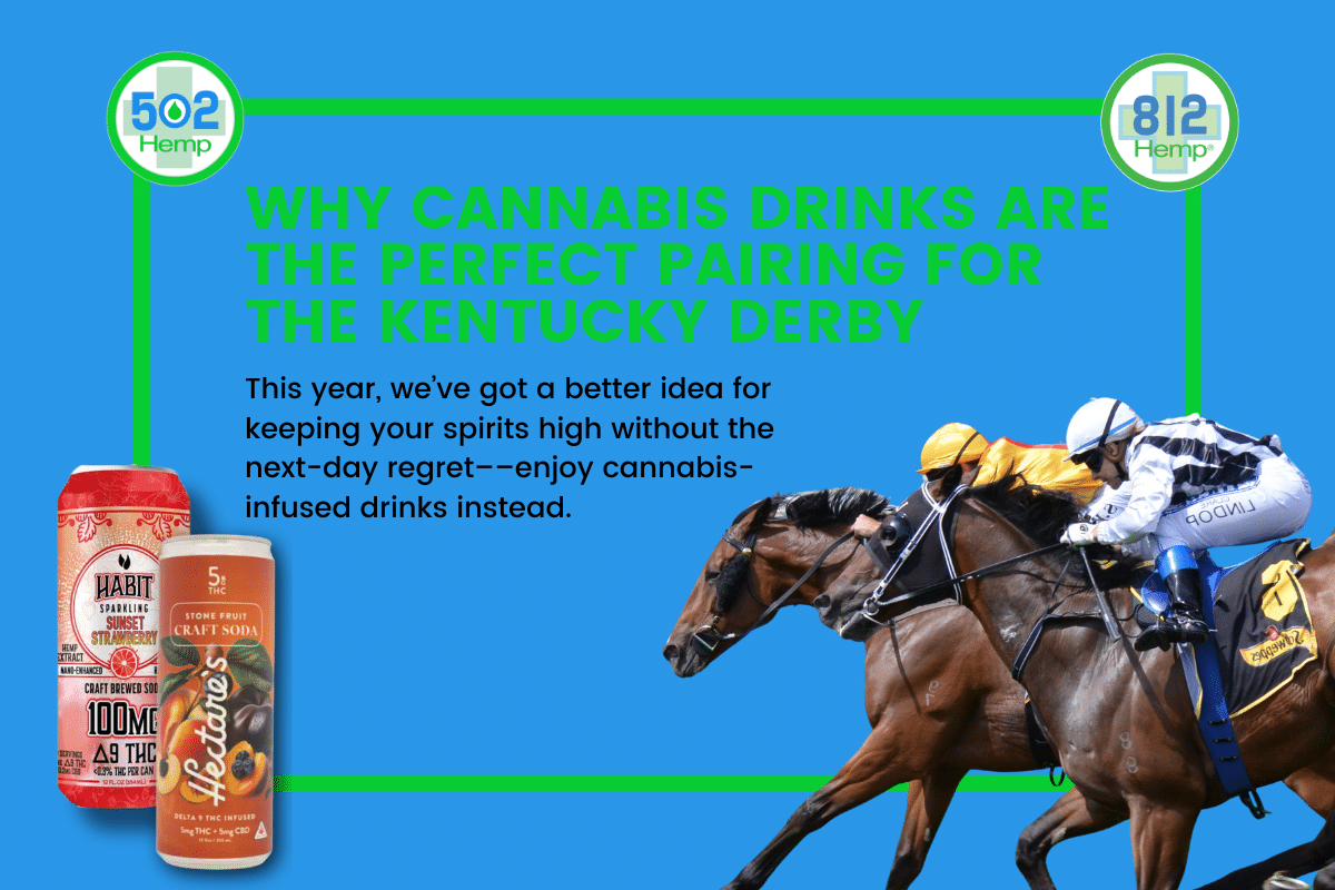 Why Cannabis Drinks Are the Perfect Pairing for the Kentucky Derby
