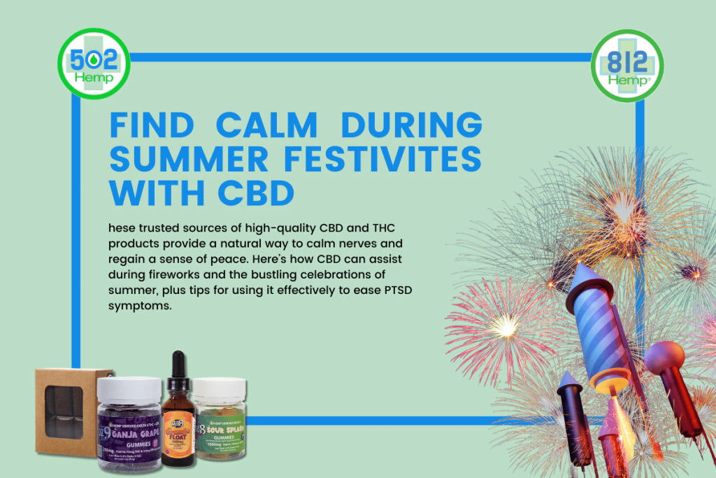 FIND CALM DURING SUMMER FESTIVITES WITH CBD