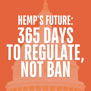 365 Days to Regulate, Not Ban: The Future of Hemp in the U.S.
