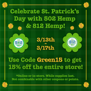 Celebrate St. Patrick’s Day with 15% Off at 502 Hemp & 812 Hemp